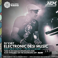 Electronic Desi Music - Rukus Avenue Radio - Show 12 - DJ Vjay by ALL INDIAN DJS MUSIC