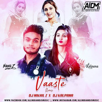 Vasste (Remix) - DJ Kalpana &amp; DJ Nikhil Z by AIDM