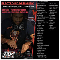 Electronic Desi Music - Rukus Avenue Radio Show 18 (North America All-Star Mix) - DJ Vjay by AIDM