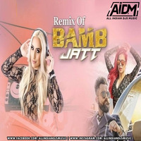 Bamb Jatt (Remix) - DJ Goddess by AIDM