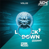 Lock' Down Sessions - Vol 2 (Progressive House) - Ryan Nogar by ALL INDIAN DJS MUSIC