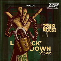 Lock' Down Sessions - Vol 4 (Old School HipHop) - Ryan Nogar by ALL INDIAN DJS MUSIC