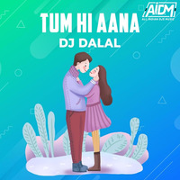 Tum Hi Aana - DJ Dalal London Ft. Namita Choudhary by ALL INDIAN DJS MUSIC