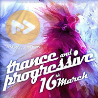 Amon Vision Pres. Trance &amp; Progressive (16-03-2012) by Re-Element
