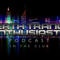 Perth Trance Enthusiasts Podcast  038 - In The Club - (13-10-2015) by Re-Element