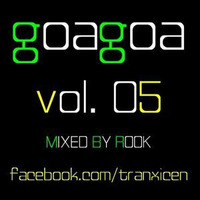 Rook - Goa Goa vol.5 &quot;available to download&quot; by Rook