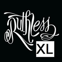 Ruthless XL by Stevie D