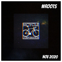 Bicycle Corporation presents Roots - Sunday 1 November  2020 by Bicycle Corporation
