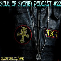 SOUL OF SYDNEY 022: The Official Lesson Mixtape by MK-1 (Sounds of Universal Zulu Nation | Bondi FM) by SOUL OF SYDNEY| Feel-Good Funk Radio