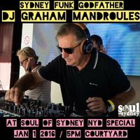 SOUL OF SYDNEY 243: Sydney Funk Godfather GRAHAM MANDROULES live at SOUL OF SYDNEY NYD 2016 - 5-6pm by SOUL OF SYDNEY| Feel-Good Funk Radio