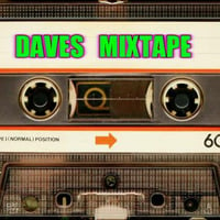 Daves Mixtape 78 by DAVE  ALLEN