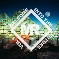 MIkeRoyal - Welcome into the Future Vol.1 by MikeRoyal