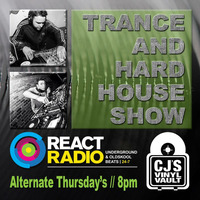 CJ's Vinyl Vault - 8/6/17 - Trance &amp; Hard House - React Radio UK by CJ's Vinyl Vault