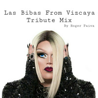 Las Bibas From Vizcaya Tribute Mix By Roger Paiva by DJ Roger Paiva