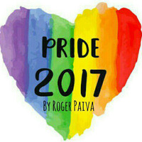 PRIDE 2K17 By Roger Paiva 🌈🎶👫🎶🌈 by DJ Roger Paiva