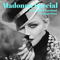 MADONNA SPECIAL (EXTENDED VERSION) By Roger Paiva by DJ Roger Paiva