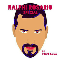 RALPHI ROSARIO SPECIAL Part.2  By Roger Paiva by DJ Roger Paiva