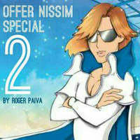 Offer Nissim Special 2 By Roger Paiva by DJ Roger Paiva
