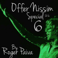 Offer Nissim Special 6 By Roger Paiva by DJ Roger Paiva