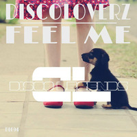 DiscoLoverz - Feel Me by Rick Marshall