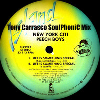 Peech Boys - Life Is Something Special(Tony Carrasco SoulPhoniC Edit) by Tony Carrasco
