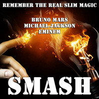 SMASH - Remember The Real Slim Magic by SMASH #2