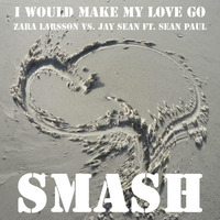 SMASH - Į Wŏṷld Mąkę My Lŏvę Gŏ by SMASH #2