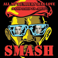 SMASH - All My Rumours Has Love by SMASH #2