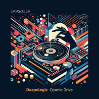 Cosmic Drive mixed by Deepologic by Deepologic