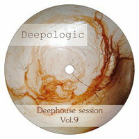 Deepologic - Deephouse session vol.9 by Deepologic