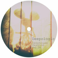 Deepologic - Deephouse Session vol.14 by Deepologic