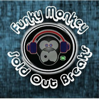 Sold Out Breaks by Funky Monkey