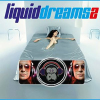 Liquid dreams 2 by Funky Monkey