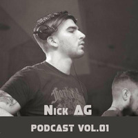 Nick AG - Podcast vol.1 by Nick AG