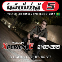 Dj Alex Strunz aka Vector Commander @  X-PERIENCE - RADIO GAMMA 5   ITALY -  01-03-2019 - ELECTRO-TECHNO SET by Vector Commander