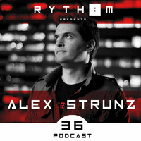 Rythm Podcast [036] Alex Strunz aka Vector Commander - 2019 by Vector Commander
