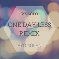 VXZERO One Day Less  // Bjorn Bless by Bjorn Bless