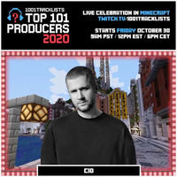 CID - Top 101 Producers 2020 Mix by EDM Livesets, Dj Mixes & Radio Shows