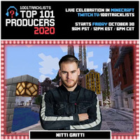 Nitti Gritti - Top 101 Producers 2020 Mix by EDM Livesets, Dj Mixes & Radio Shows