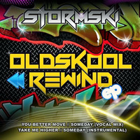 Stormski - You Better Move by Stormski