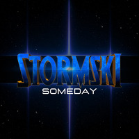Stormski - Someday (Original Mix) by Stormski