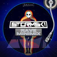 Stormski - Rave Minimix by Stormski