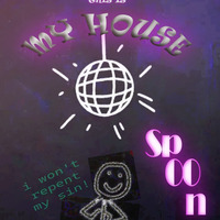 This is MY HOUSE [3h-Mix] by Sp00n
