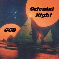 GCB - Oriental Night (Original Mix) by GrooveClub Berlin