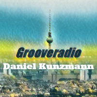 Grooveradio Sep 2018 Daniel Kunzmann by GrooveClub Berlin