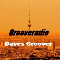 Grooveradio Jun 2019 Daves Groover by GrooveClub Berlin
