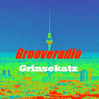 Grooveradio Aug 2019 Grinsekatz by GrooveClub Berlin