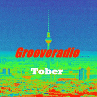 Grooveradio Aug 2019 Tober by GrooveClub Berlin