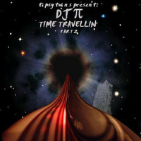 DJ Pi-Time Travellin' Part 2 (vinyl) by DJ-Pi