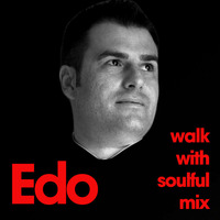 Soulful session#1 by Edo the DJ